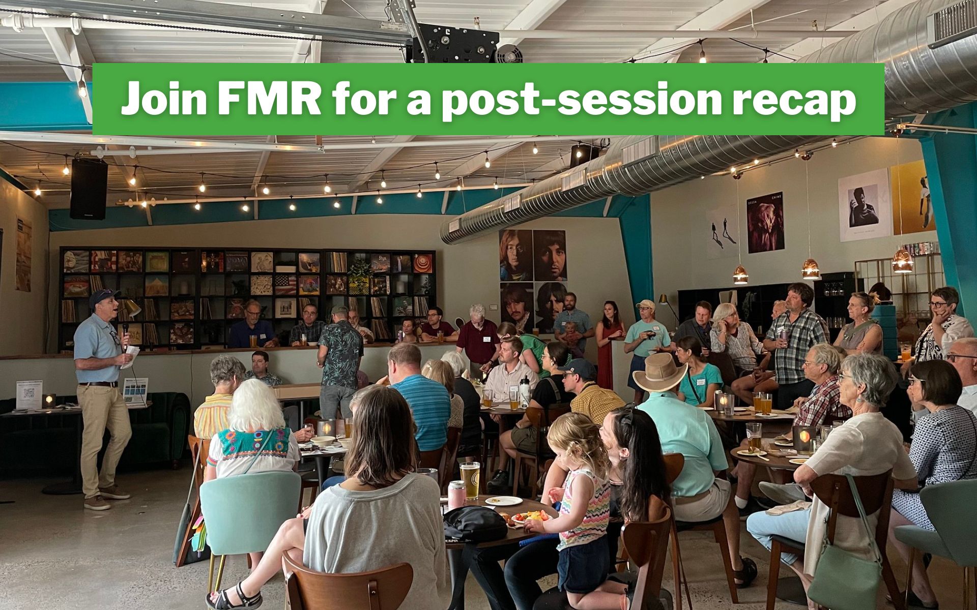 Happy hour with text Join FMR for a post-session recap
