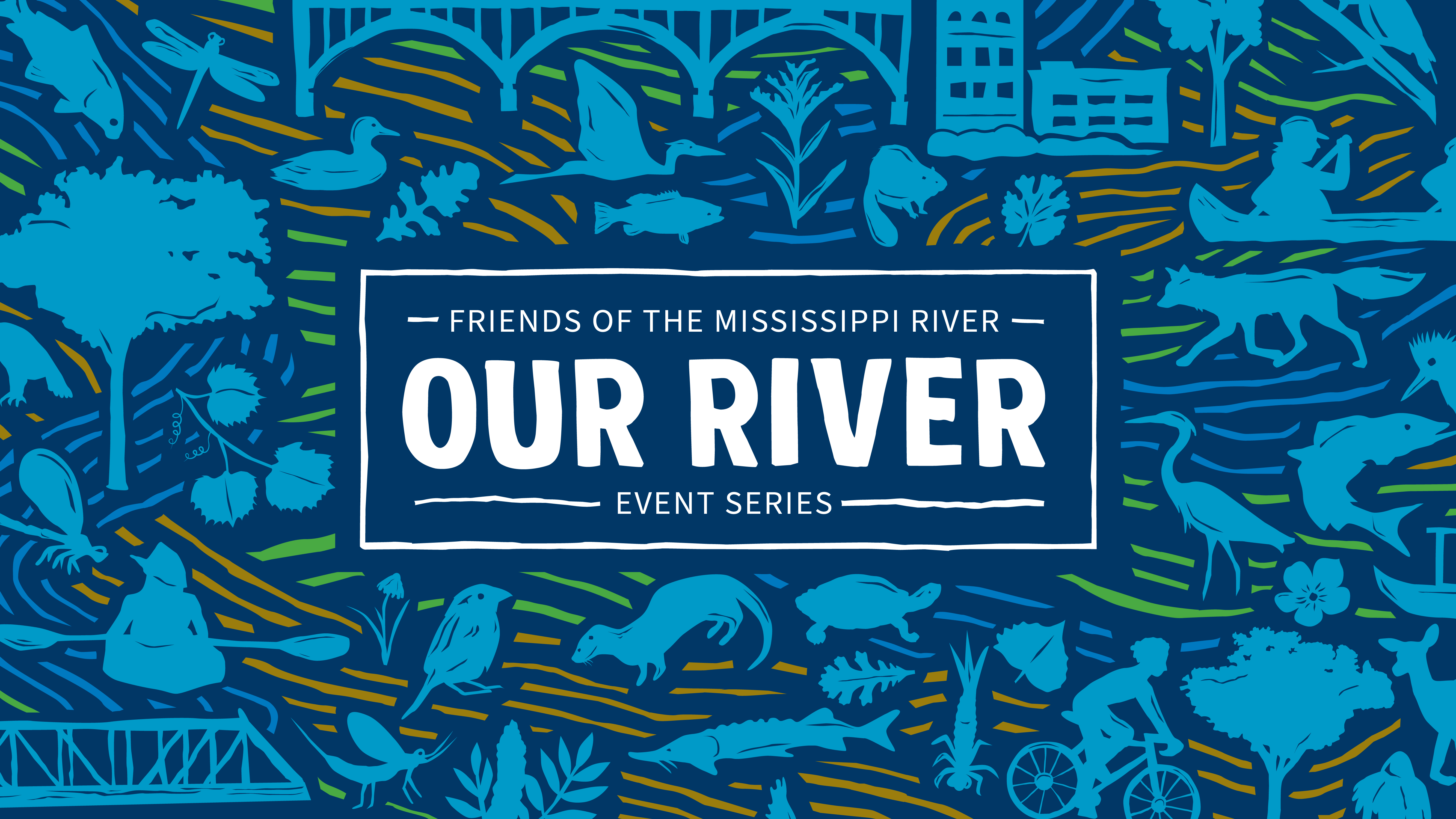 Our River Event Series