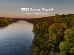 2022 Annual Report Friends of the Mississippi River + Mississippi River gorge in fall