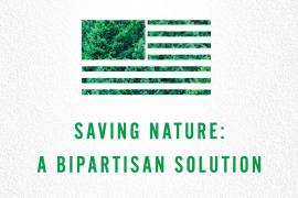 Saving Nature: A Bipartisan Solution