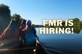 People in canoe on river with text, FMR is hiring!