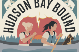 "Hudson Bay Bound: Two Women, One Dog, Two Thousand Miles to the Arctic" by Natalie Warren (book cover)